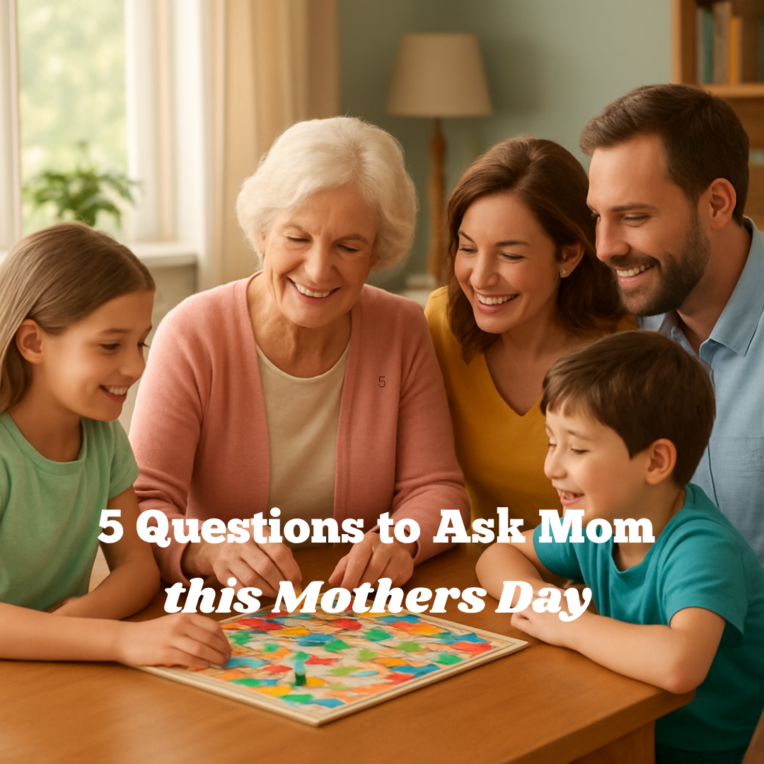 5 Questions for Mom
